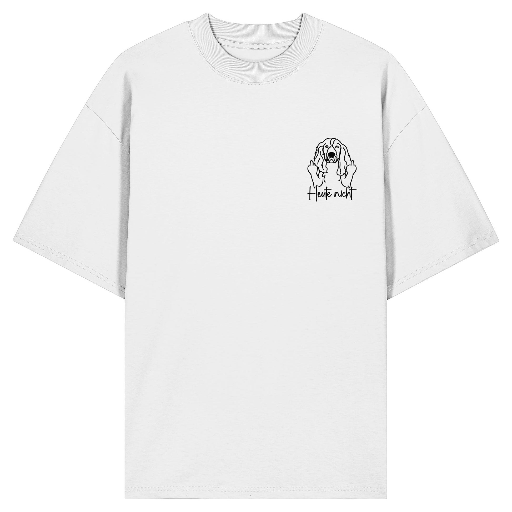 Heute nicht - English Springer Spaniel - Organic Oversize Shirt