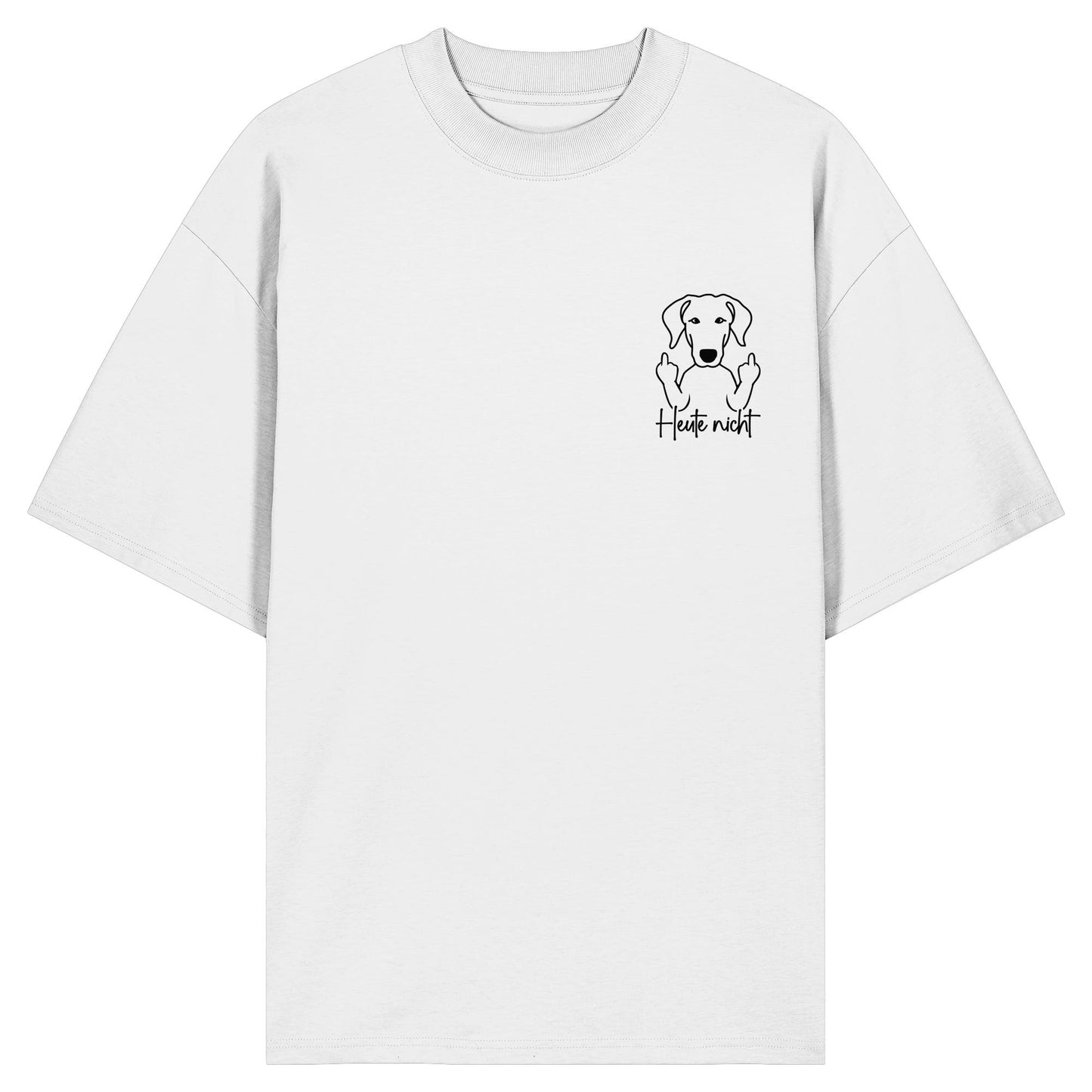 Heute nicht - Dobermann - Organic Oversize Shirt