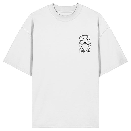 Heute nicht - Dobermann - Organic Oversize Shirt
