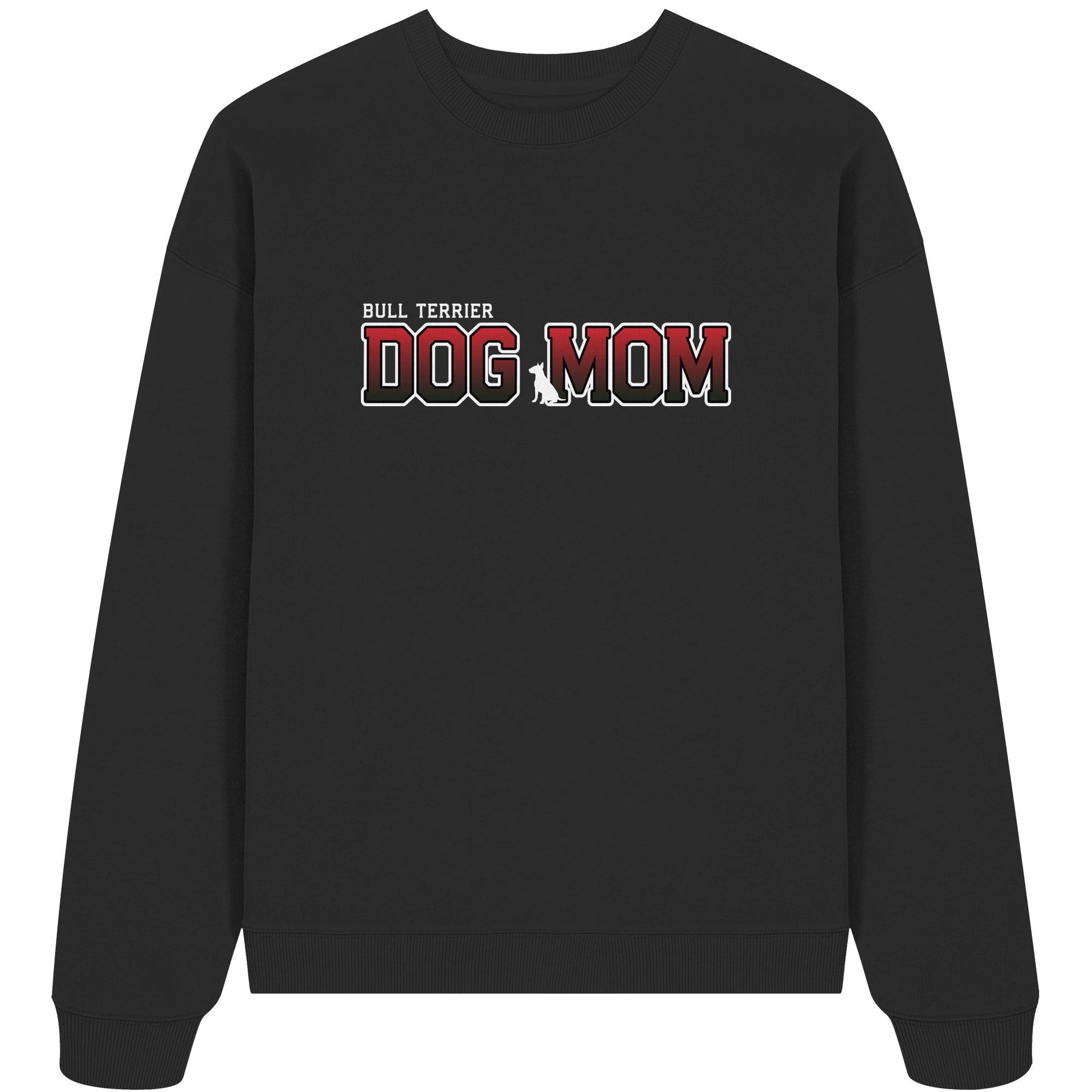 Bull Terrier Mom - Varsity - Organic Oversize Sweatshirt