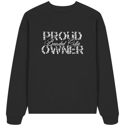 Proud Bearded Collie Owner - Organic Oversize Sweatshirt