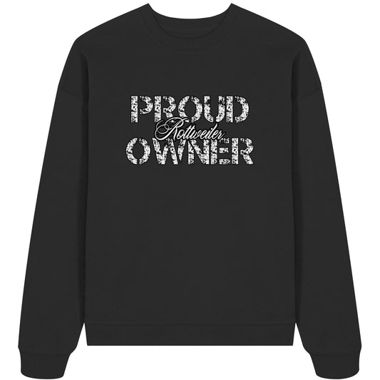Proud Rottweiler Owner - Organic Oversize Sweatshirt
