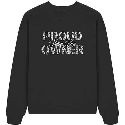 Proud Shiba Inu Owner - Organic Oversize Sweatshirt
