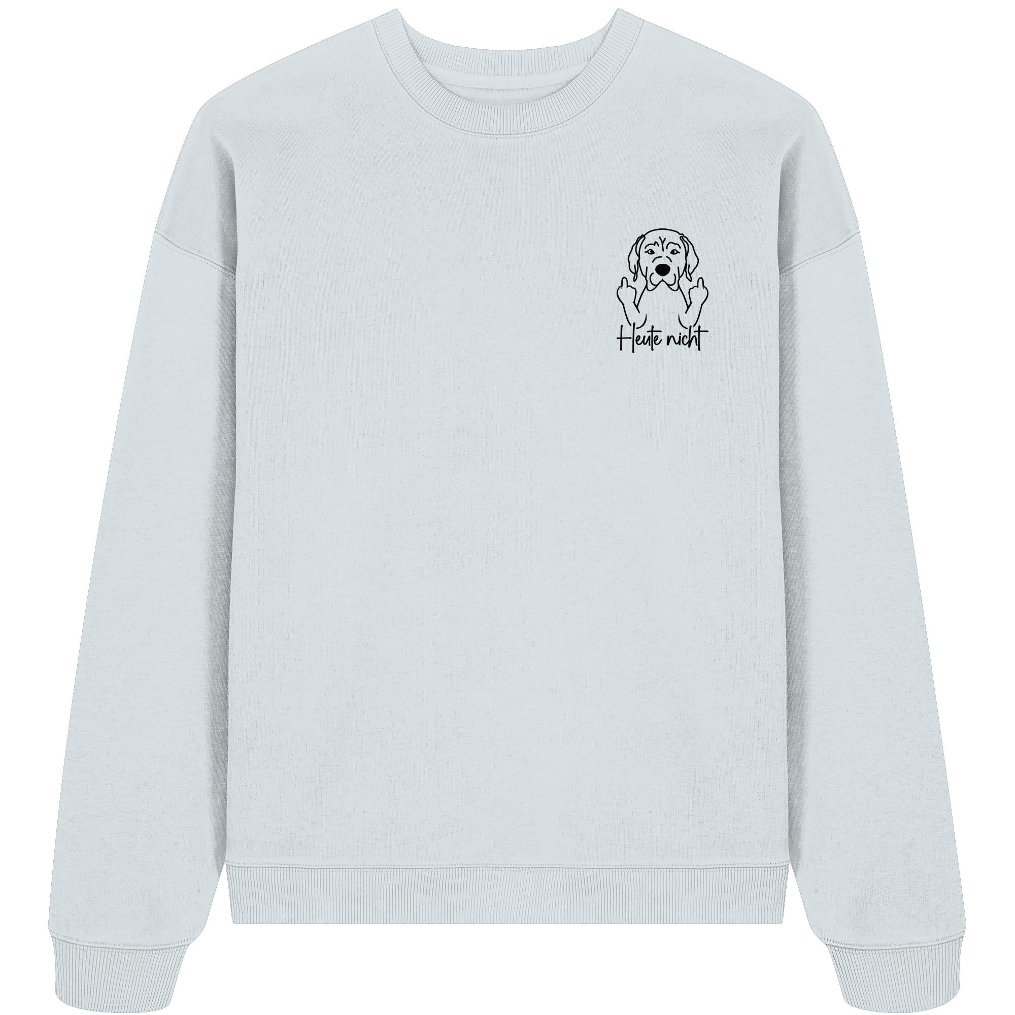 Heute nicht - Rhodesian Ridgeback - Organic Oversize Sweatshirt