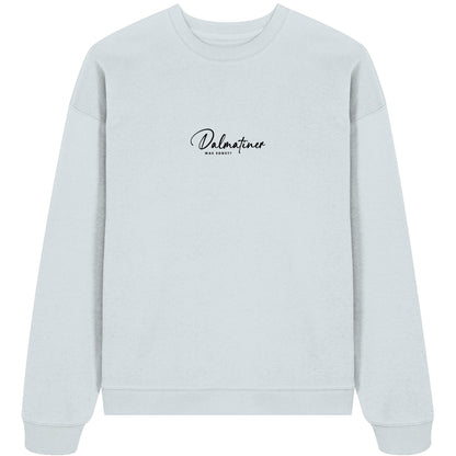 Was sonst? Dalmatiner - Organic Oversize Sweatshirt