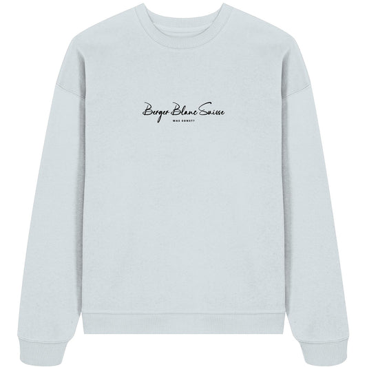 Was sonst? Berger Blanc Suisse - Organic Oversize Sweatshirt