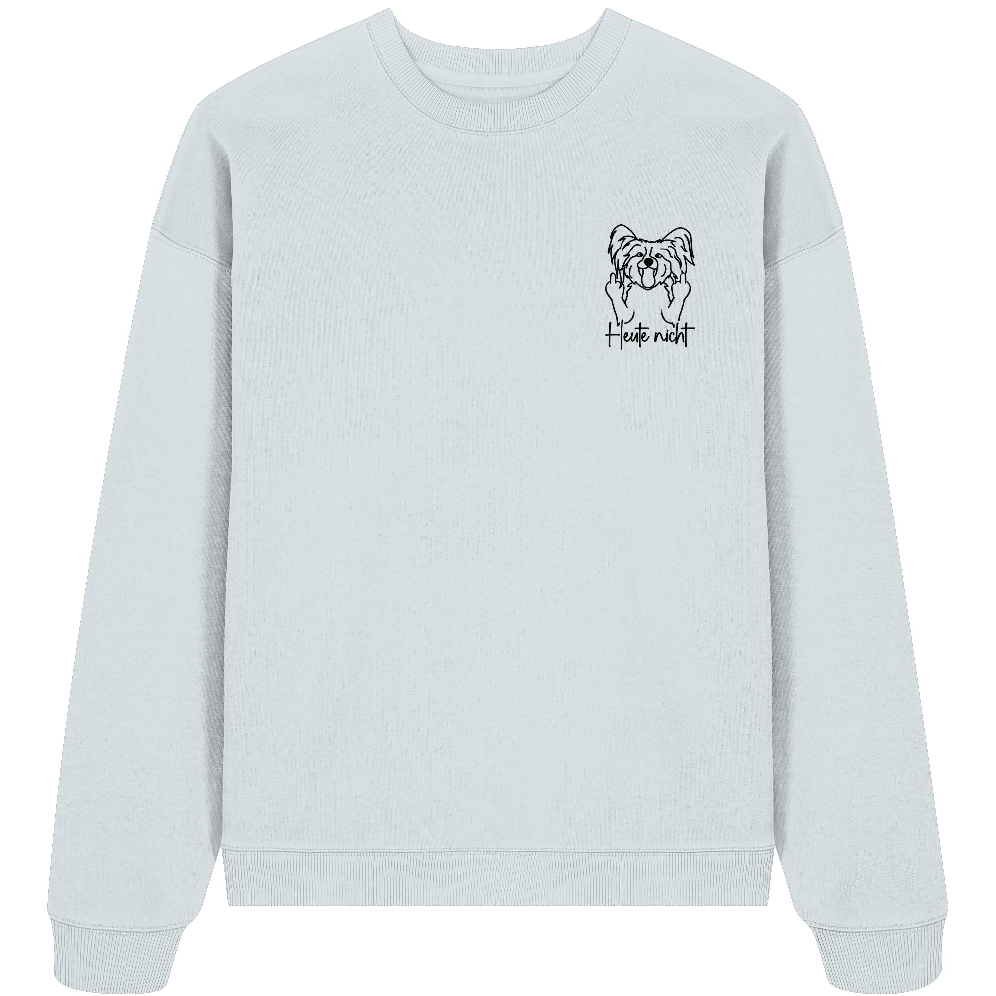 Heute nicht - Papillon - Organic Oversize Sweatshirt