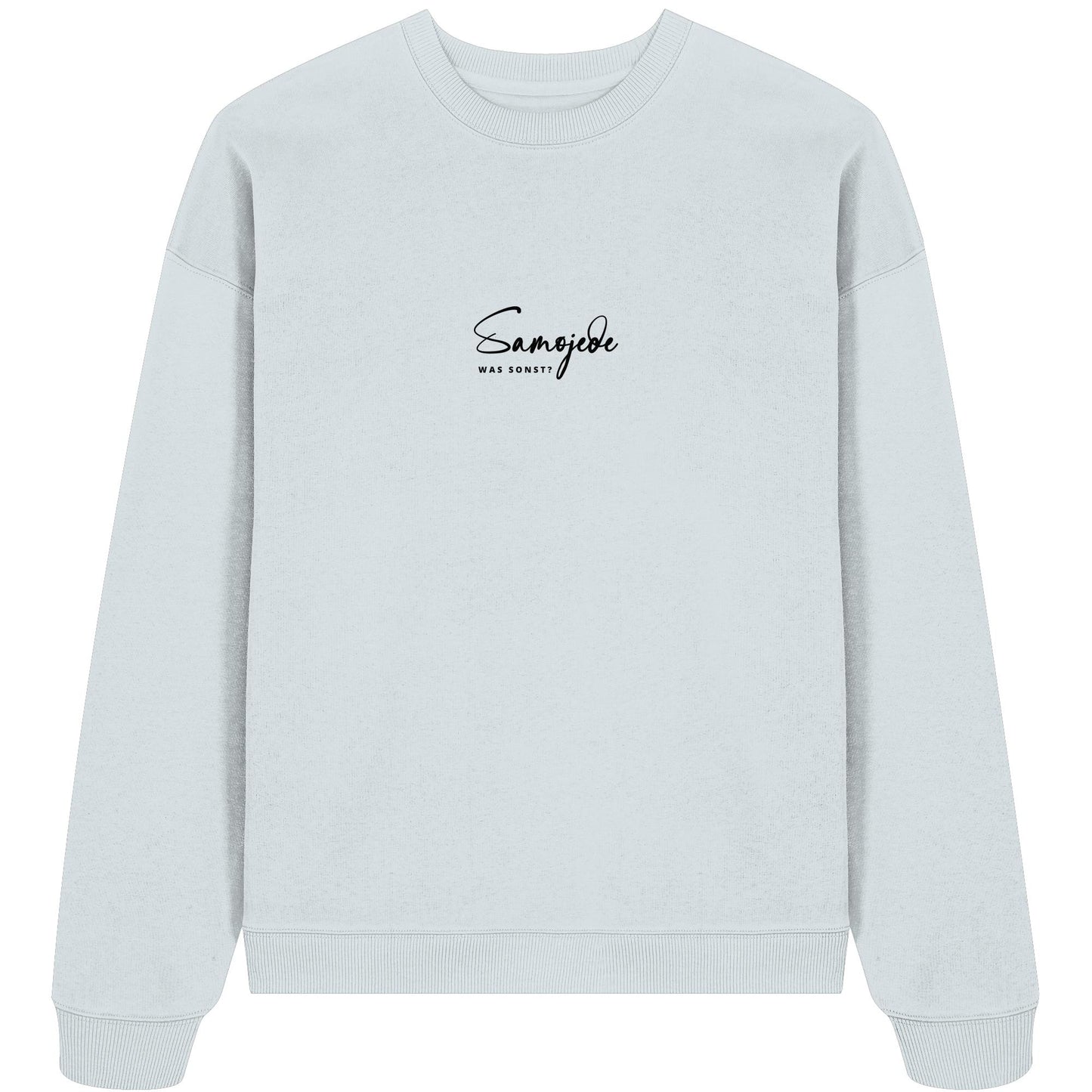 Was sonst? Samojede - Organic Oversize Sweatshirt