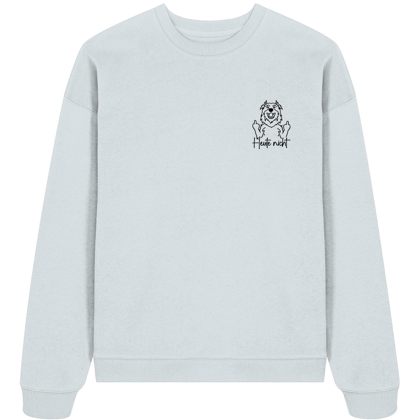 Heute nicht - Australian Shepherd - Organic Oversize Sweatshirt