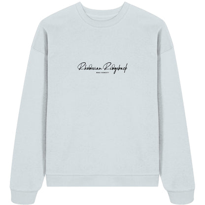 Was sonst? Rhodesian Ridgeback - Organic Oversize Sweatshirt
