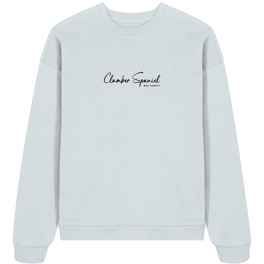 Was sonst? Clumber Spaniel - Organic Oversize Sweatshirt