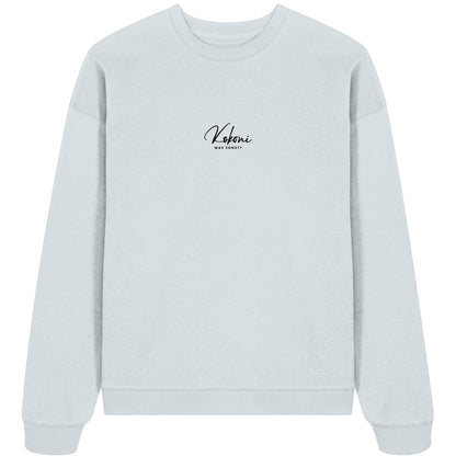 Was sonst? Kokoni - Organic Oversize Sweatshirt