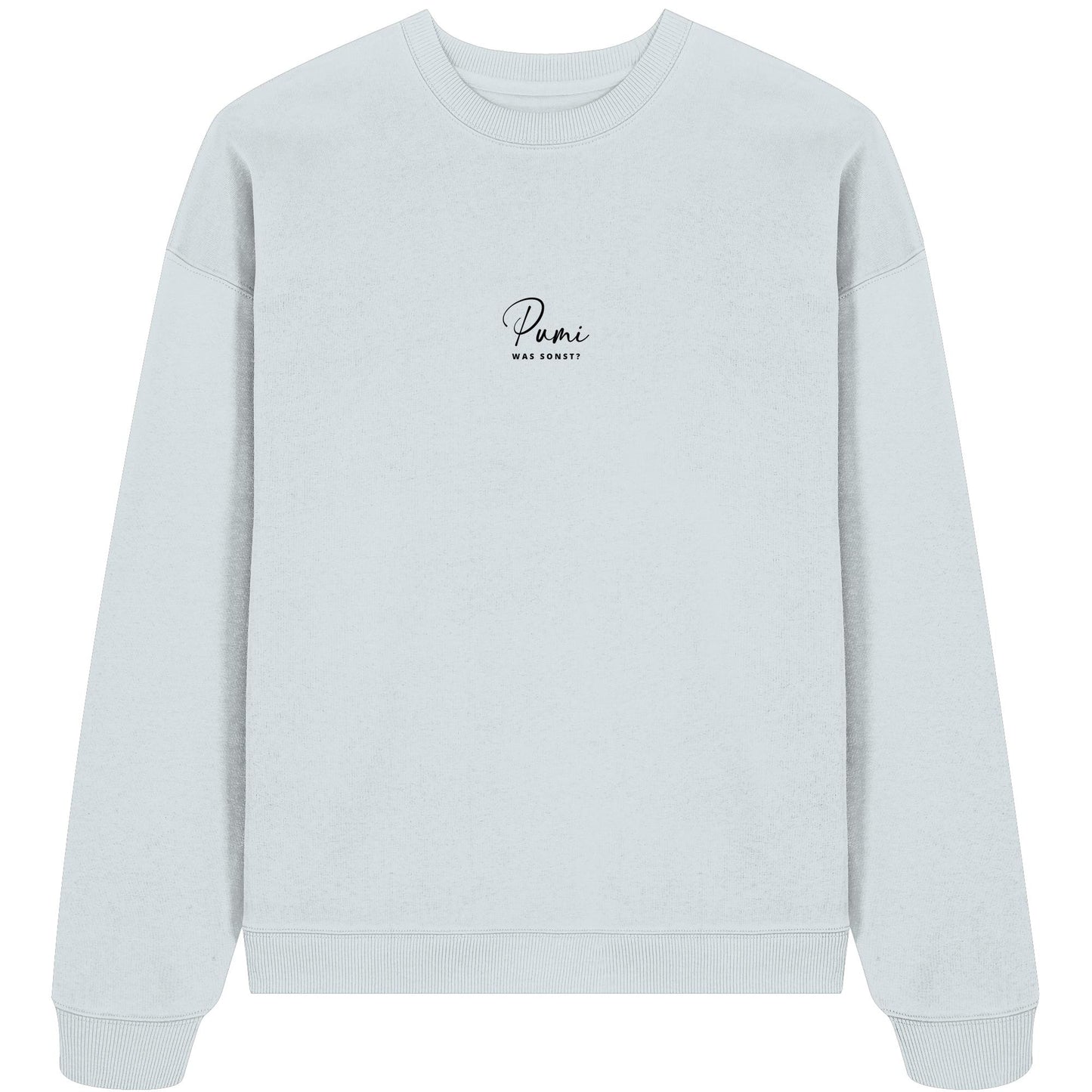 Was sonst? Pumi - Organic Oversize Sweatshirt