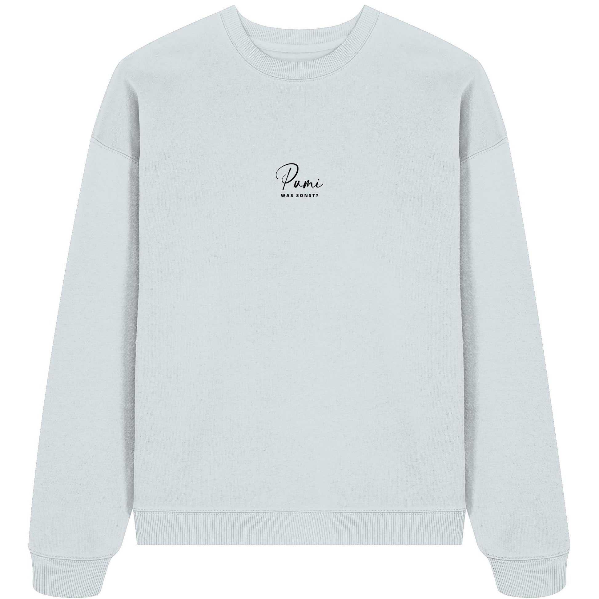 Was sonst? Pumi - Organic Oversize Sweatshirt
