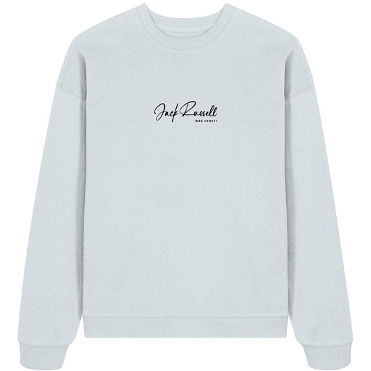 Was sonst? Jack Russell - Organic Oversize Sweatshirt