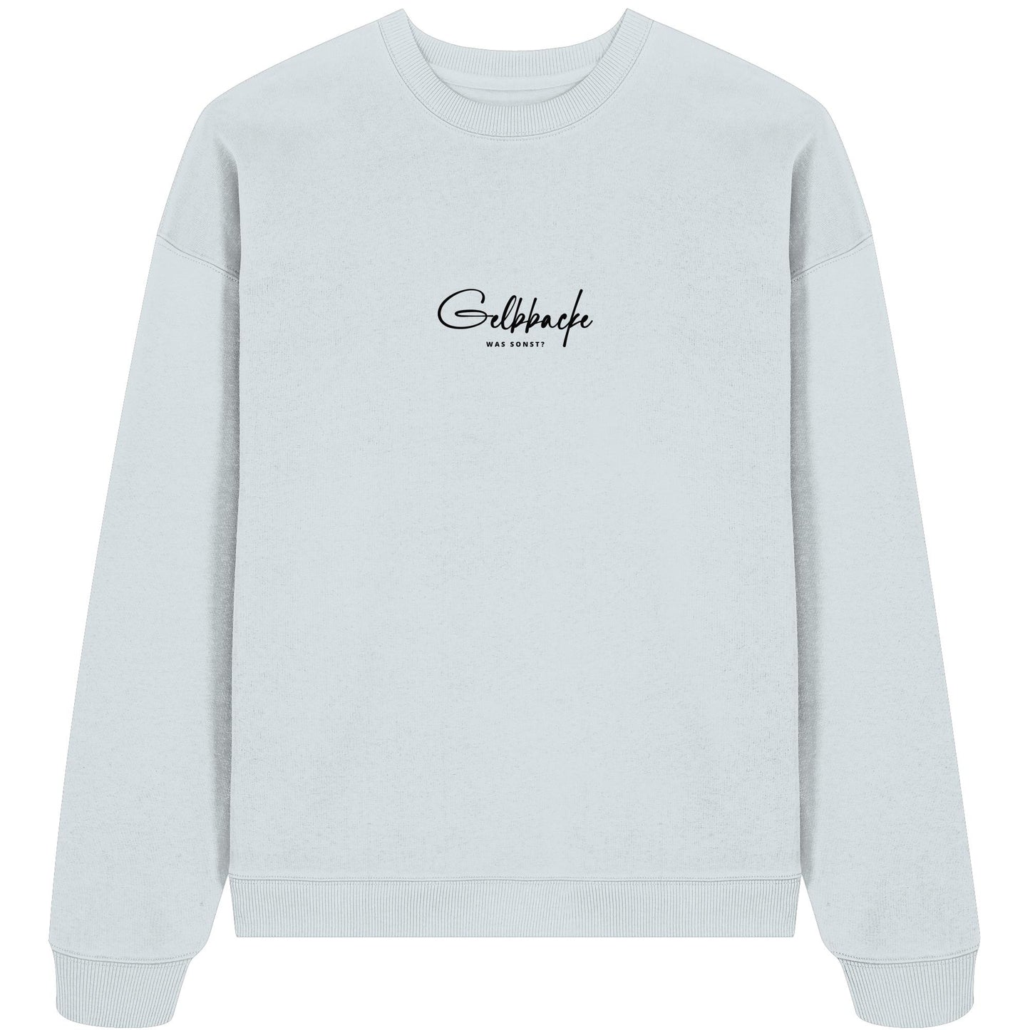 Was sonst? Gelbbacke - Organic Oversize Sweatshirt