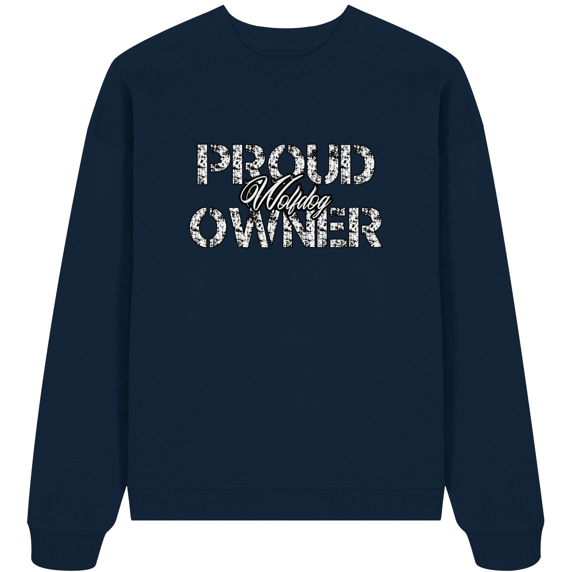 Proud Wolfdog Owner - Organic Oversize Sweatshirt