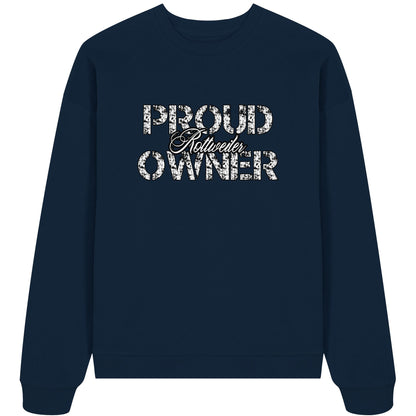 Proud Rottweiler Owner - Organic Oversize Sweatshirt