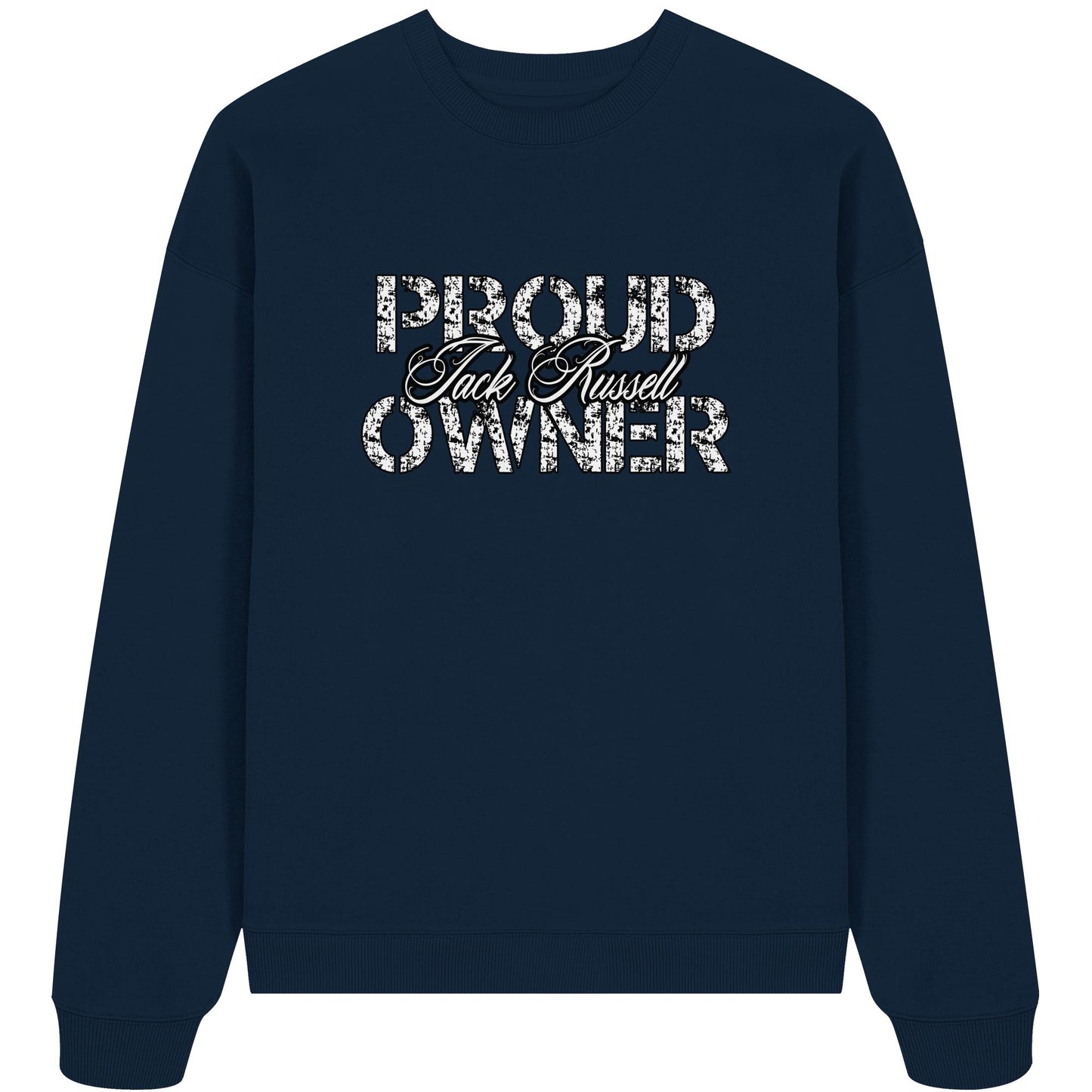 Proud Jack Russell Owner - Organic Oversize Sweatshirt