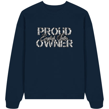 Proud English Setter Owner - Organic Oversize Sweatshirt