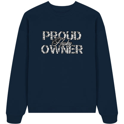 Proud Husky Owner - Organic Oversize Sweatshirt