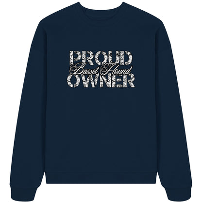 Proud Basset Hound Owner - Organic Oversize Sweatshirt