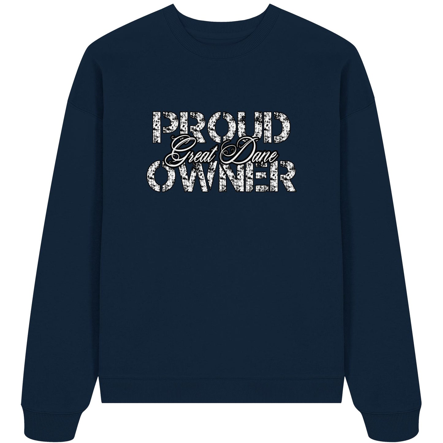 Proud Great Dane Owner - Organic Oversize Sweatshirt