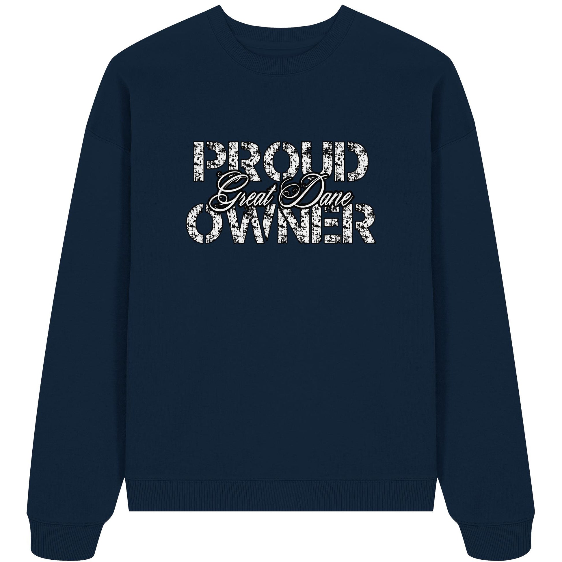 Proud Great Dane Owner - Organic Oversize Sweatshirt