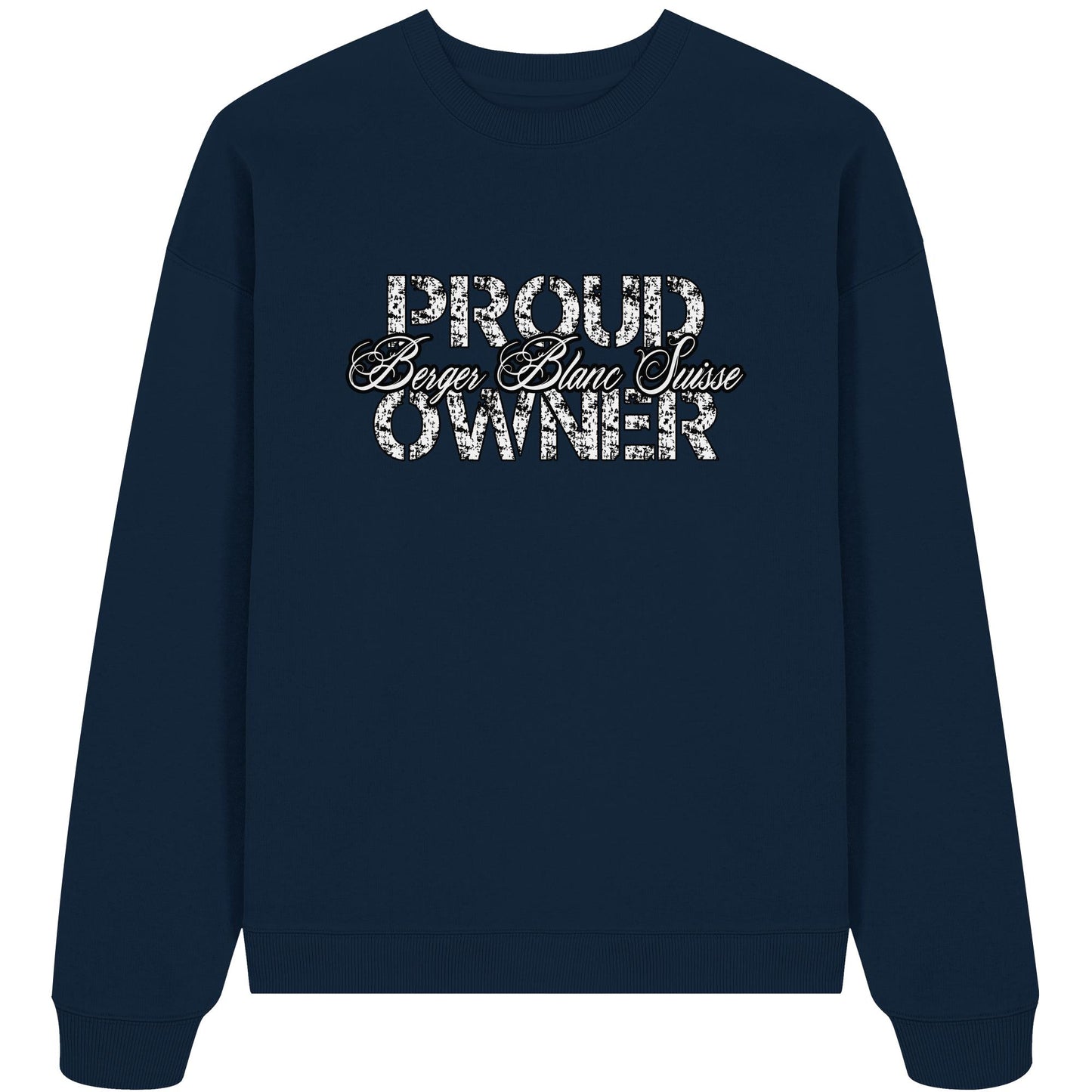 Proud Berger Blanc Suisse Owner - Organic Oversize Sweatshirt