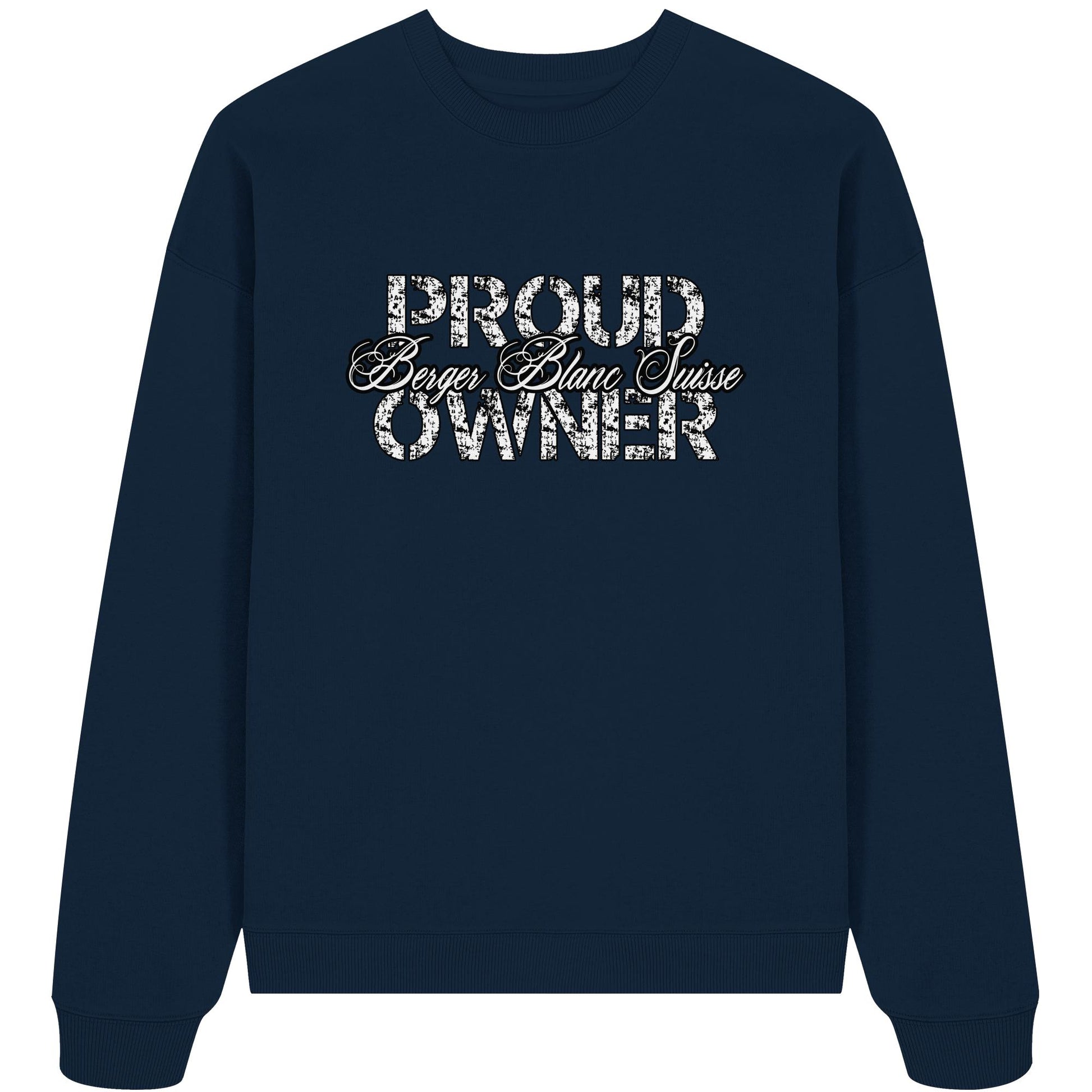 Proud Berger Blanc Suisse Owner - Organic Oversize Sweatshirt