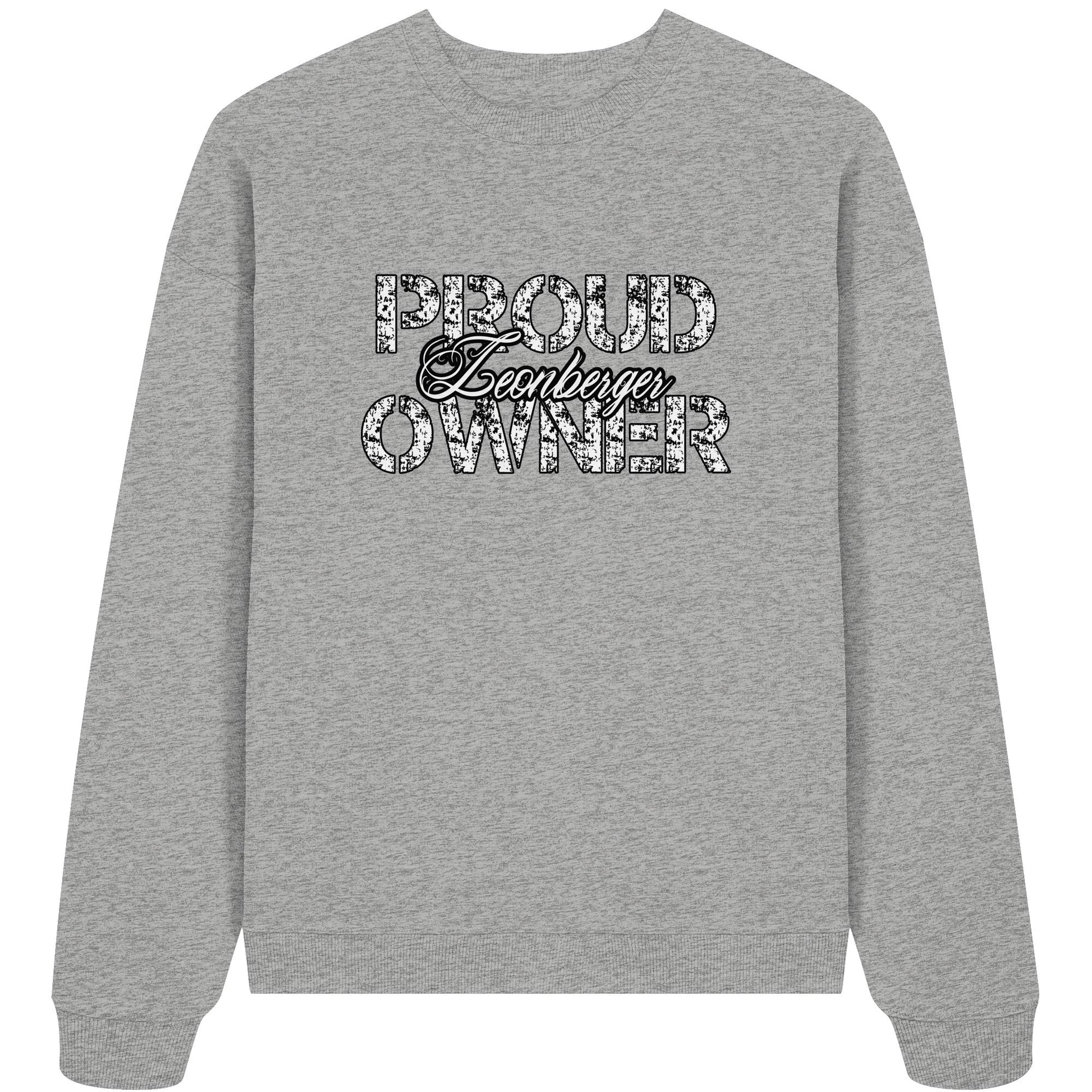 Proud Leonberger Owner - Organic Oversize Sweatshirt