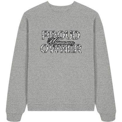 Proud Weimaraner Owner - Organic Oversize Sweatshirt