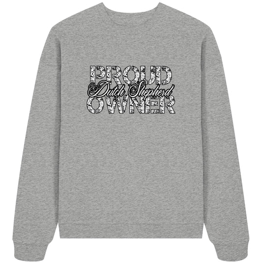 Proud Dutch Shepherd Owner - Organic Oversize Sweatshirt