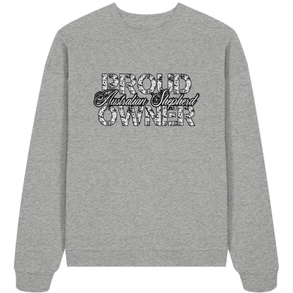 Proud Australian Shepherd Owner - Organic Oversize Sweatshirt