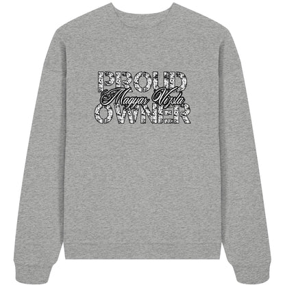 Proud Magyar Vizsla Owner - Organic Oversize Sweatshirt