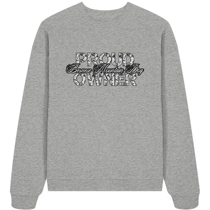 Proud Bernese Mountain Dog Owner - Organic Oversize Sweatshirt
