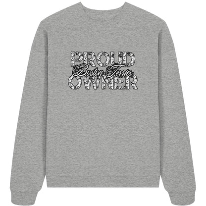 Proud Boston Terrier Owner - Organic Oversize Sweatshirt
