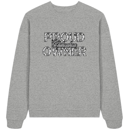 Proud Chihuahua Owner - Organic Oversize Sweatshirt