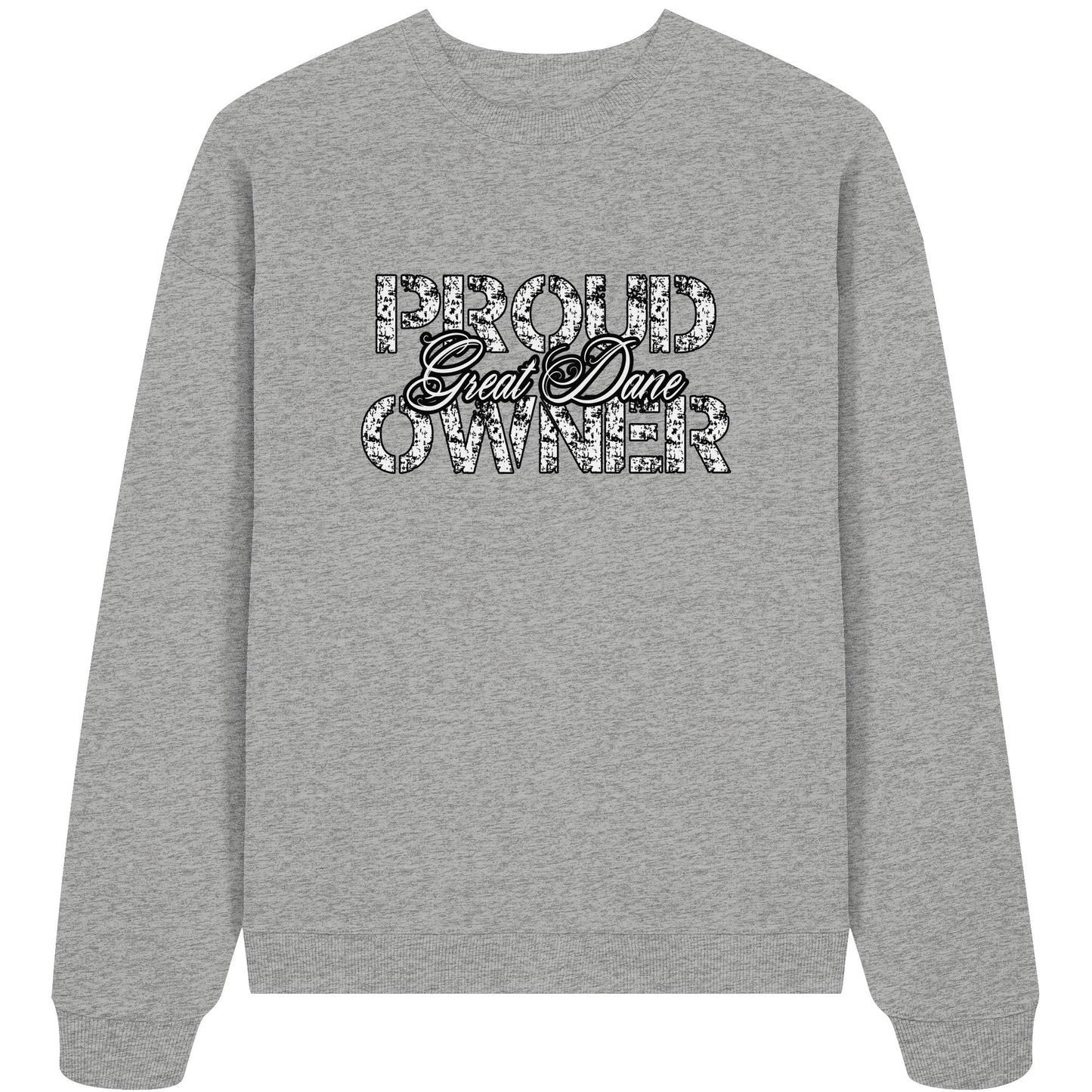 Proud Great Dane Owner - Organic Oversize Sweatshirt