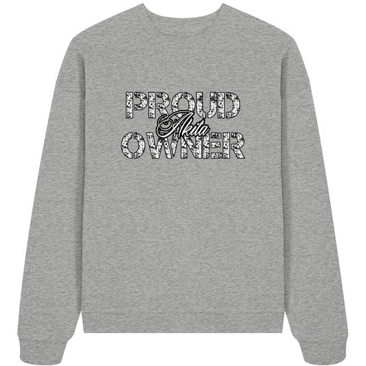 Proud Akita Owner - Organic Oversize Sweatshirt