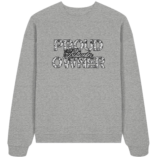 Proud Rottweiler Owner - Organic Oversize Sweatshirt