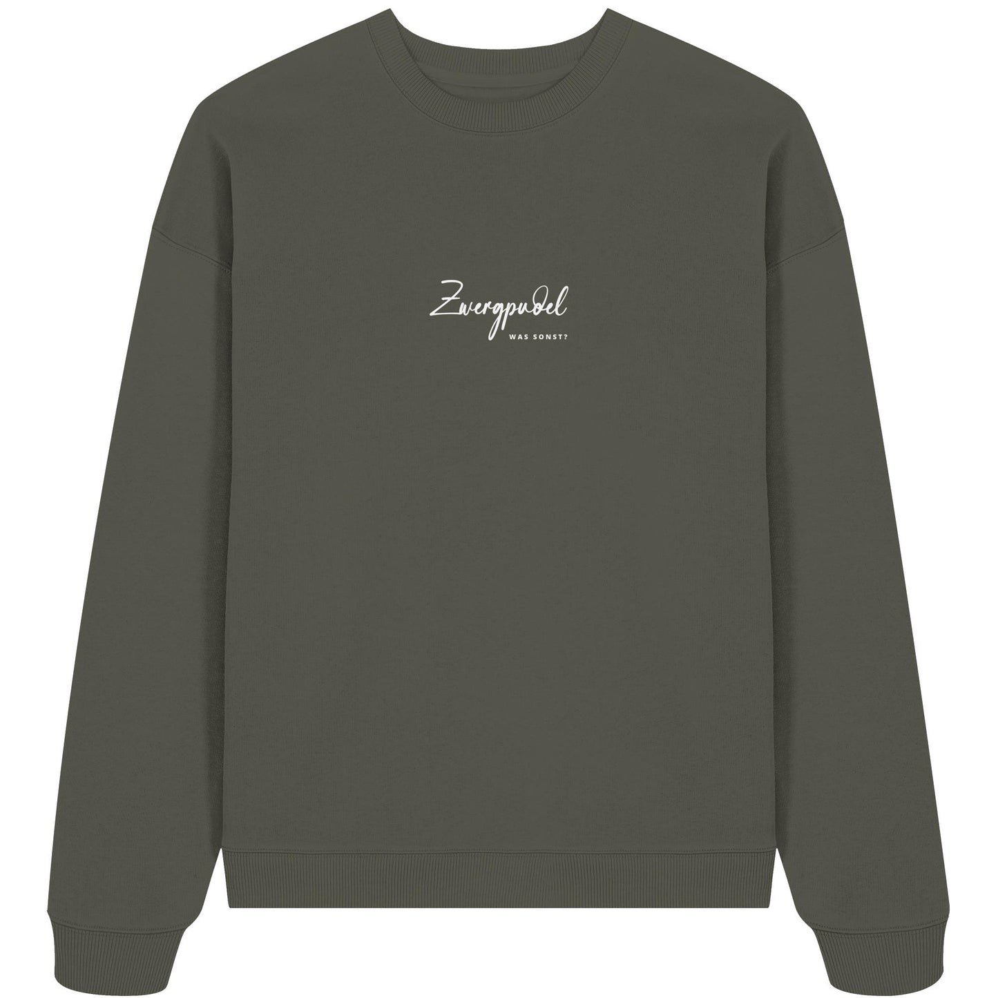Was sonst? Zwergpudel - Organic Oversize Sweatshirt