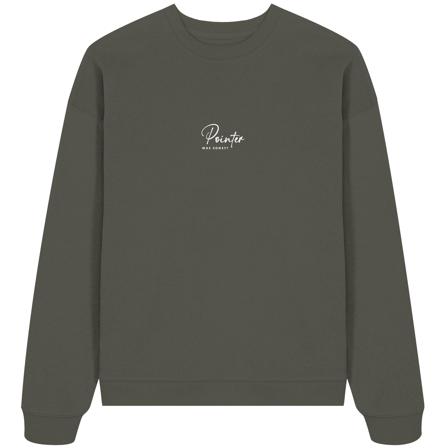 Was sonst? Pointer - Organic Oversize Sweatshirt