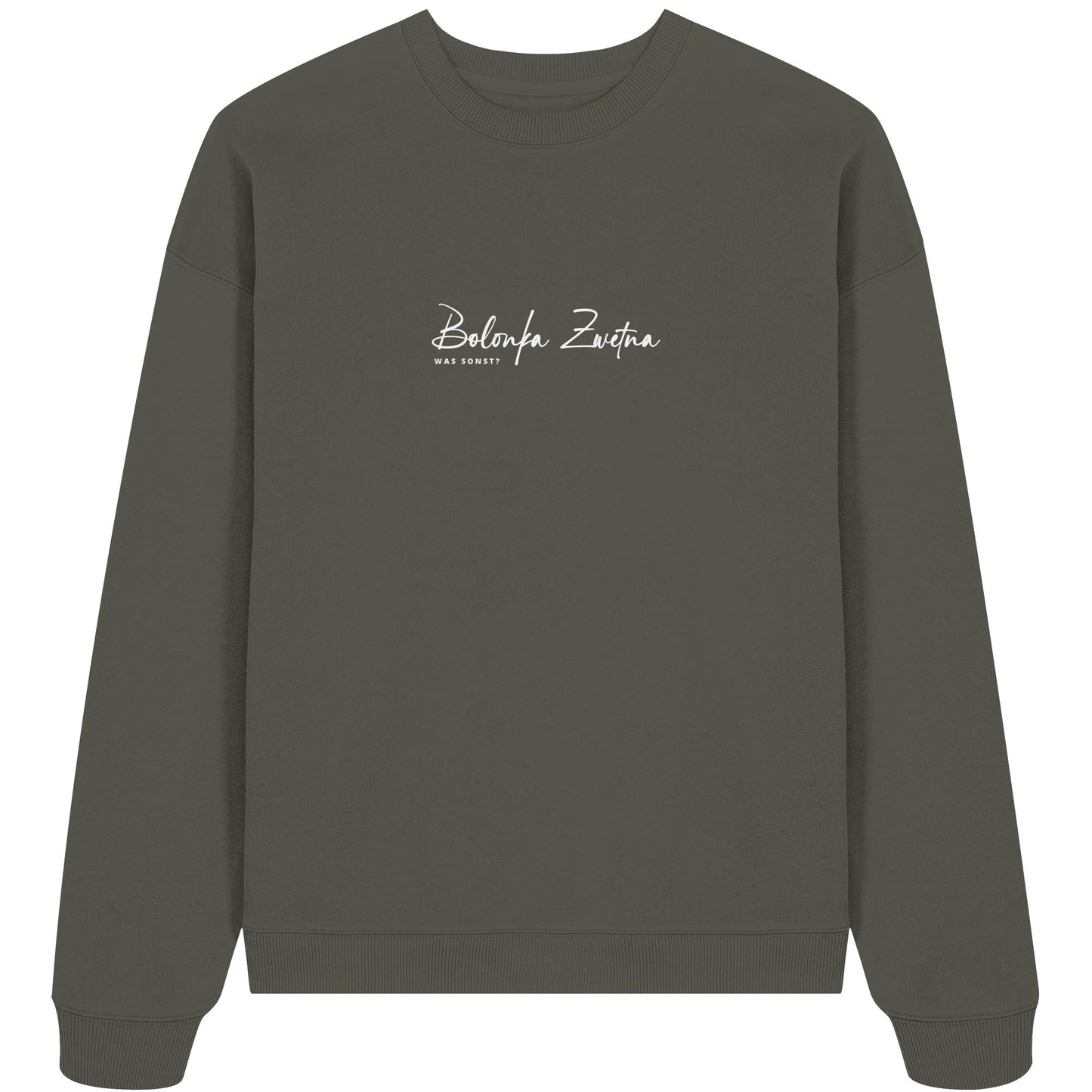 Was sonst? Bolonka Zwetna - Organic Oversize Sweatshirt