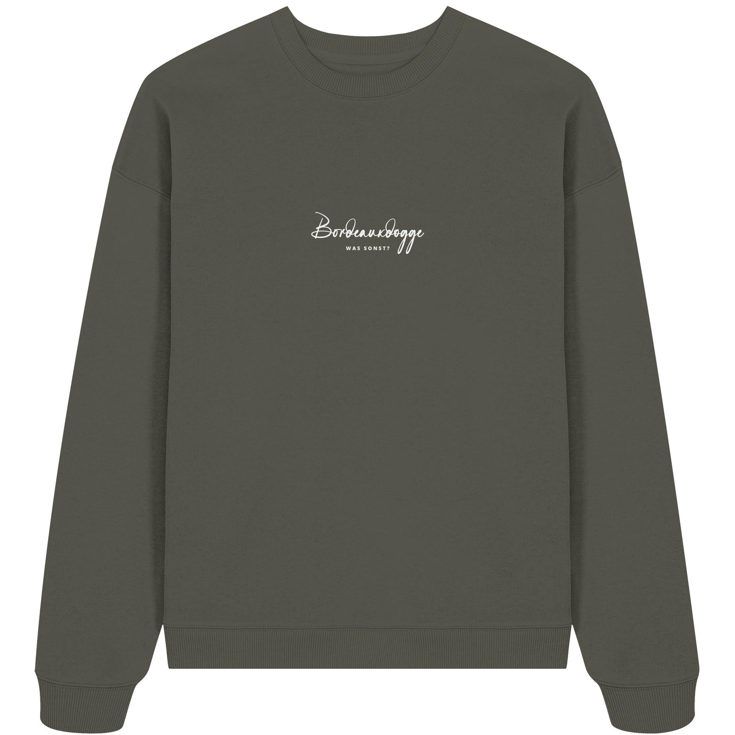 Was sonst? Bordeauxdogge - Organic Oversize Sweatshirt