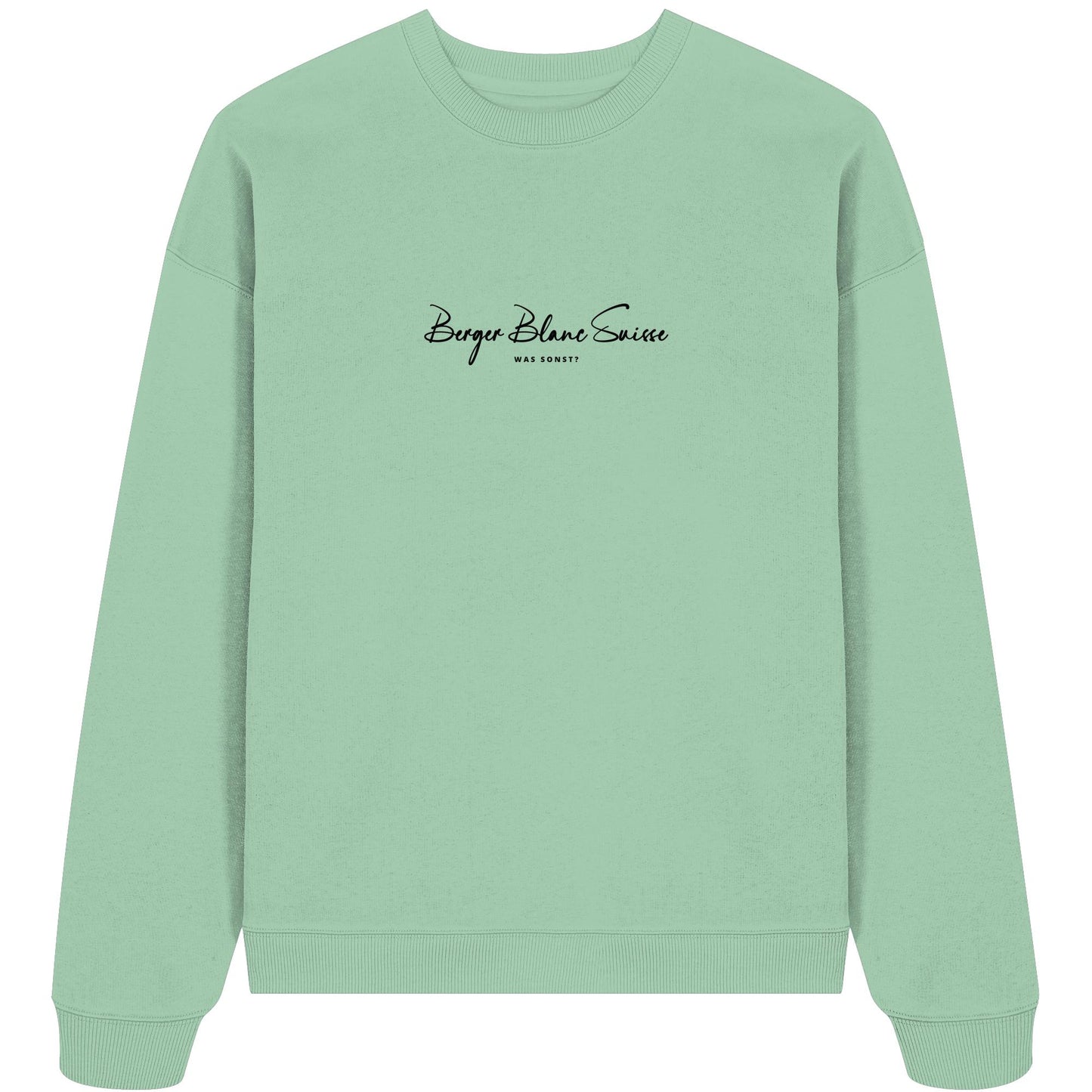 Was sonst? Berger Blanc Suisse - Organic Oversize Sweatshirt