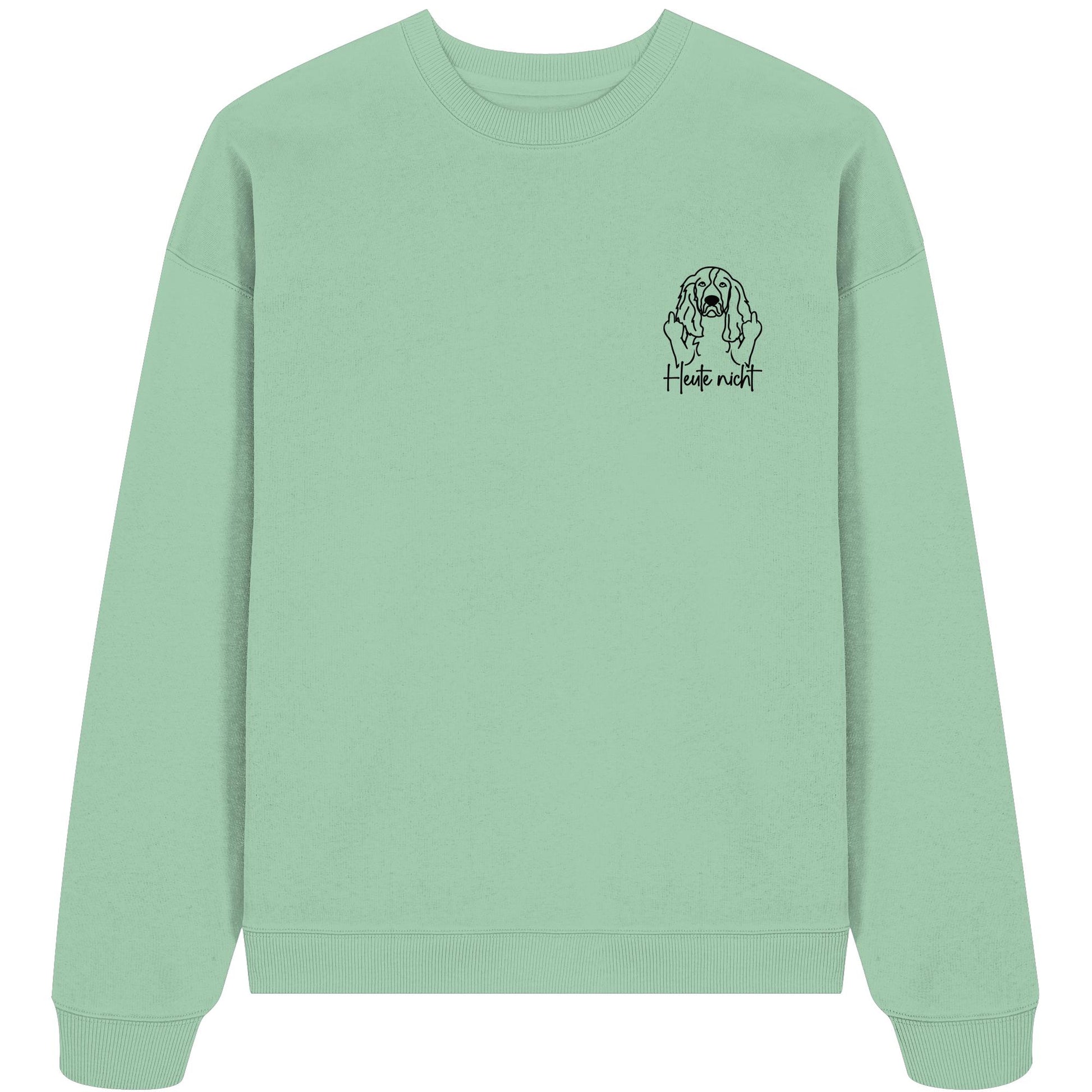 Heute nicht - English Springer Spaniel - Organic Oversize Sweatshirt