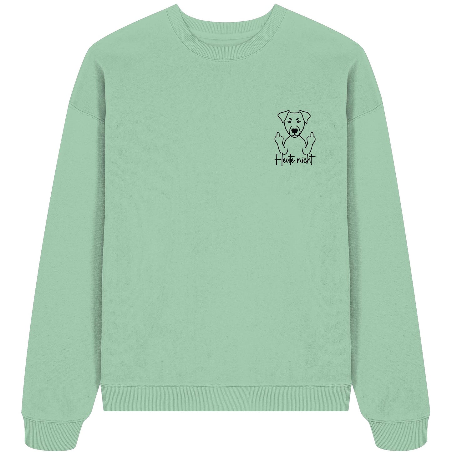 Heute nicht - Deutscher Pinscher - Organic Oversize Sweatshirt