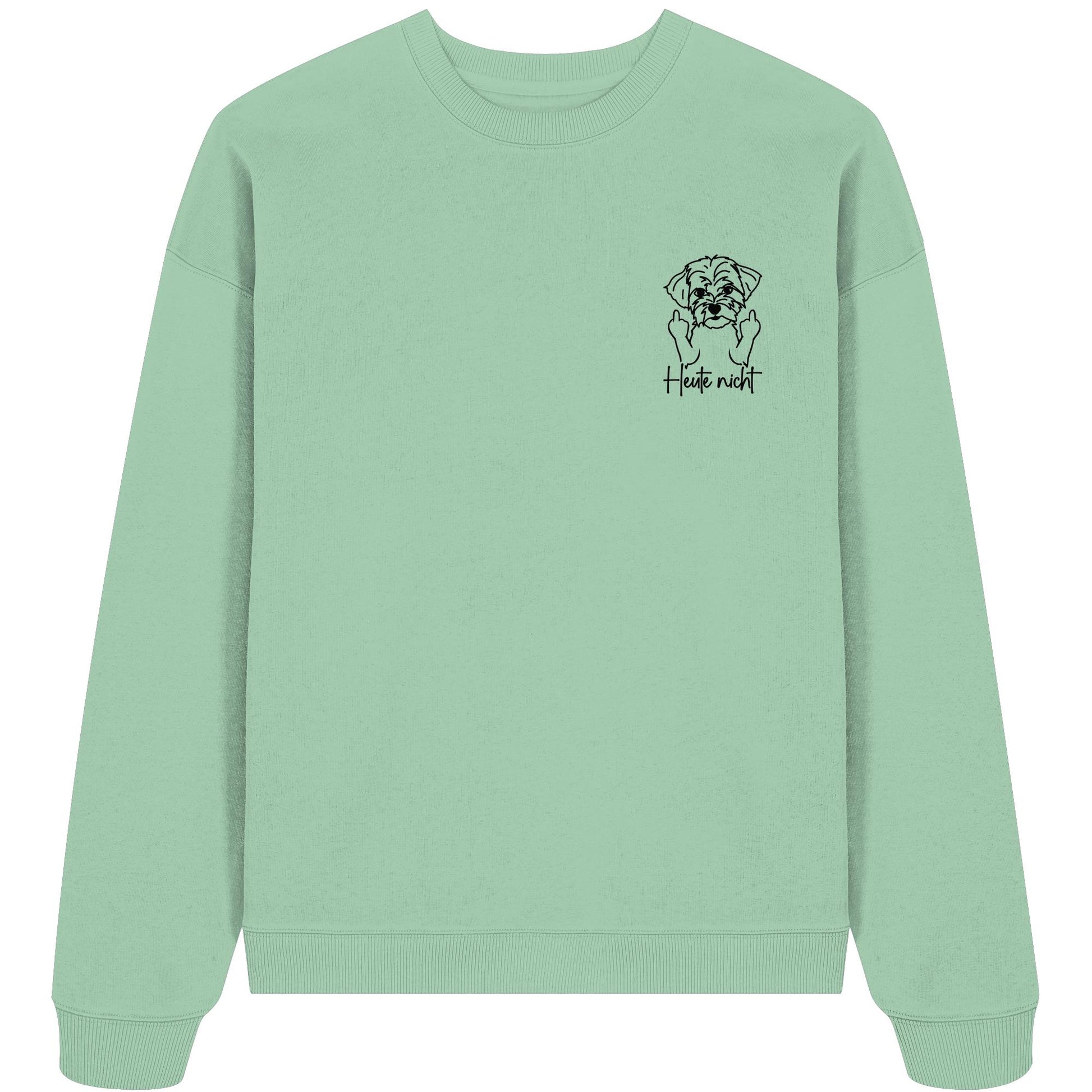 Heute nicht - Shih Tzu - Organic Oversize Sweatshirt