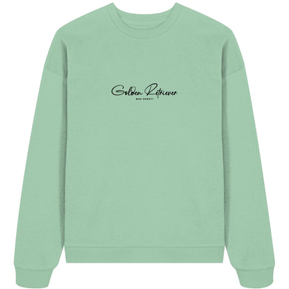Was sonst? Golden Retriever - Organic Oversize Sweatshirt